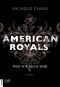 [American Royalty 01] • Wer wir auch sind